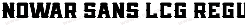 Nowar Sans LCG Regul字体转换